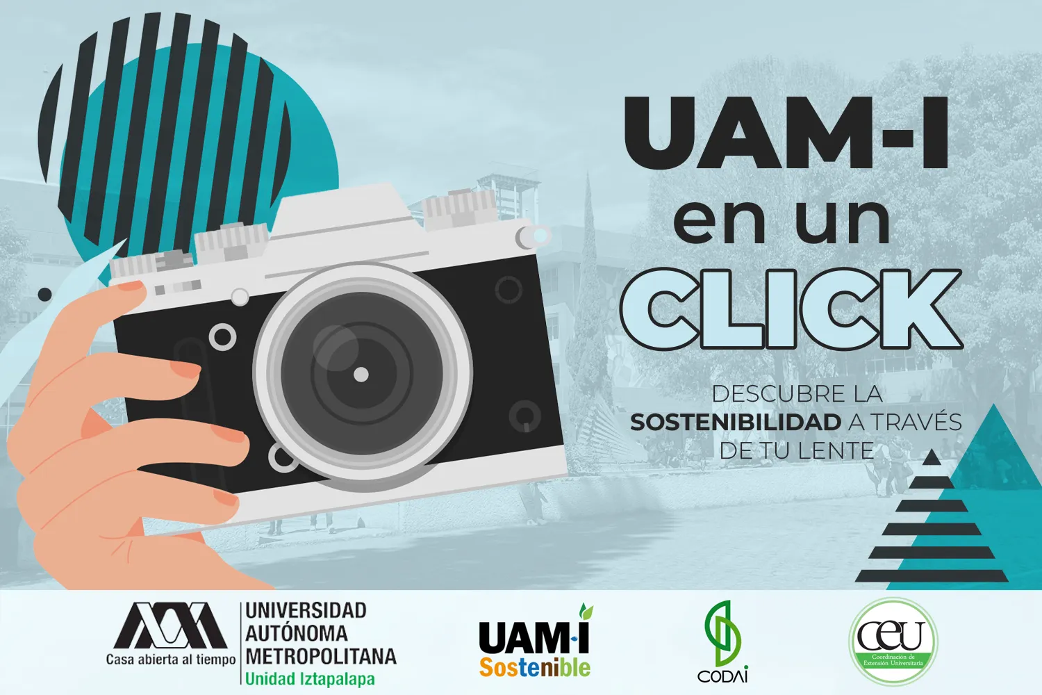 UAM-I EN UN CLICK: DESCUBRE LA SOSTENIBILIDAD A TRAVÉS DE TU LENTE