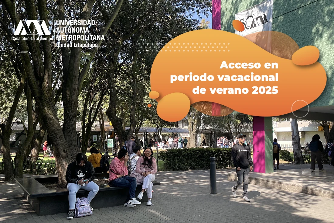 Acceso en periodo vacacional de verano 2025